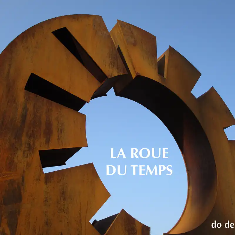 LA ROUE DU TEMPS